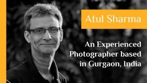 Meet the Top Photographer from Delhi, Atul Sharma